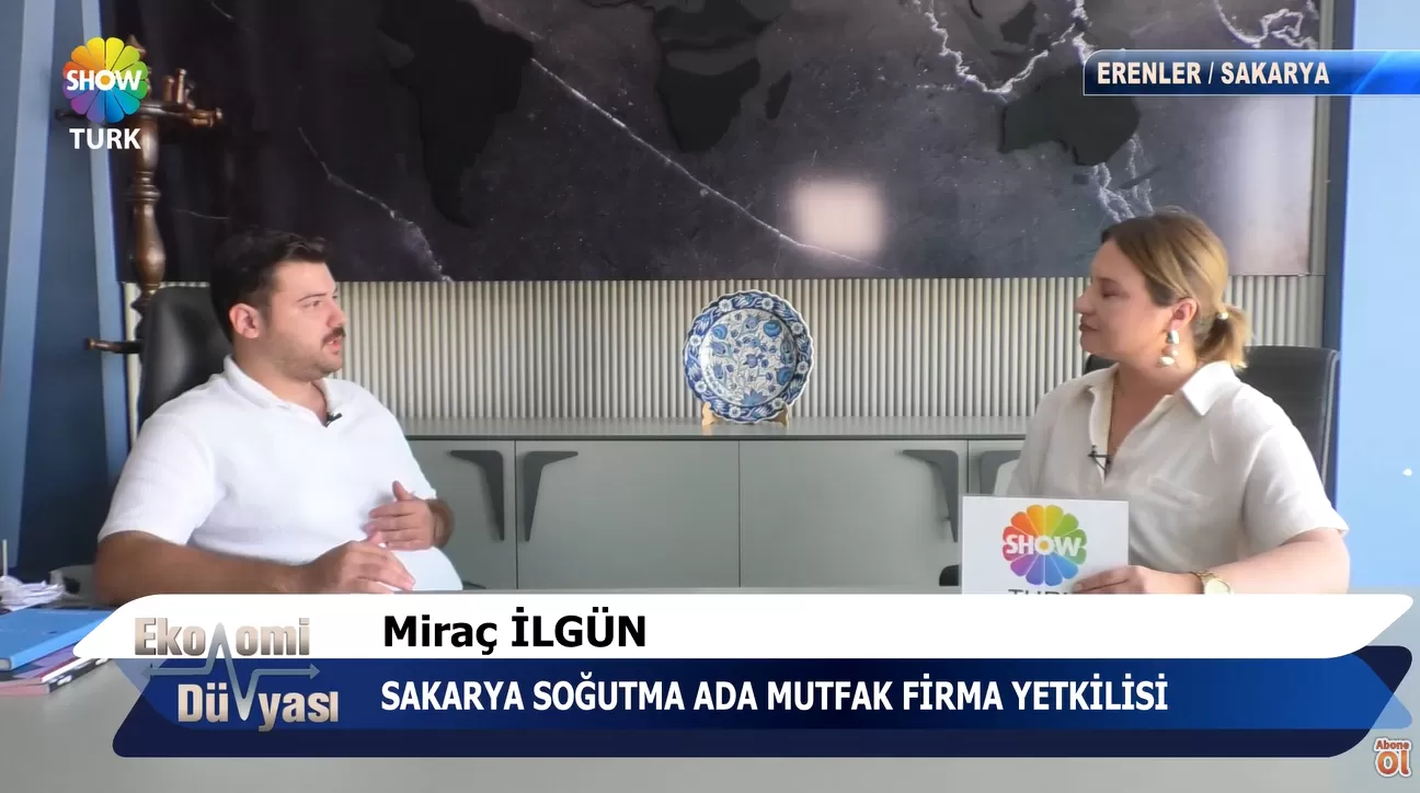 SAKARYA SOĞUTMA ADA MUTFAK - SHOWTÜRK EKONOMİ DÜNYASI